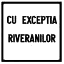 Cu excepția riveranilor